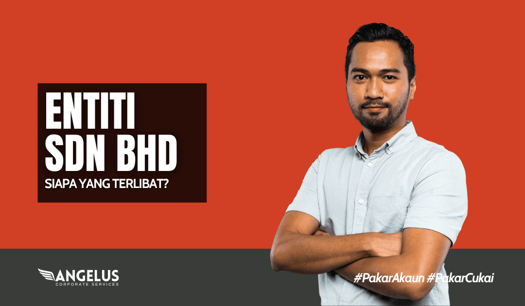 Entiti Sdn. Bhd – Siapa Yang Terlibat?