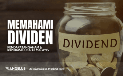 Dividen: Pendapatan Saham dan Implikasi Cukai di Malaysia