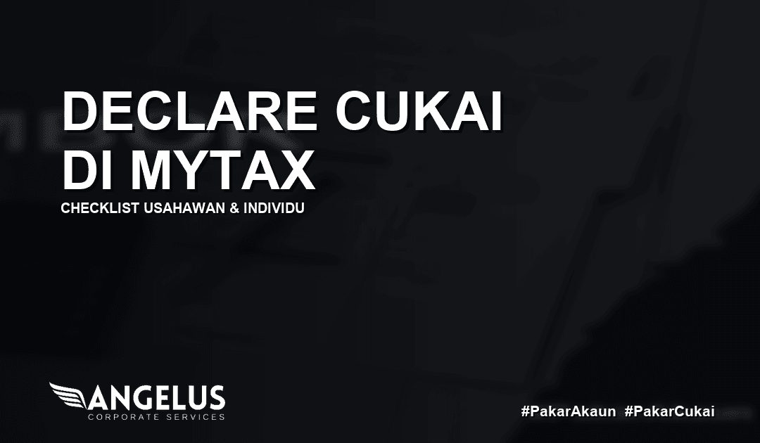 Cara Declare Cukai di MyTax: Checklist Usahawan & Individu
