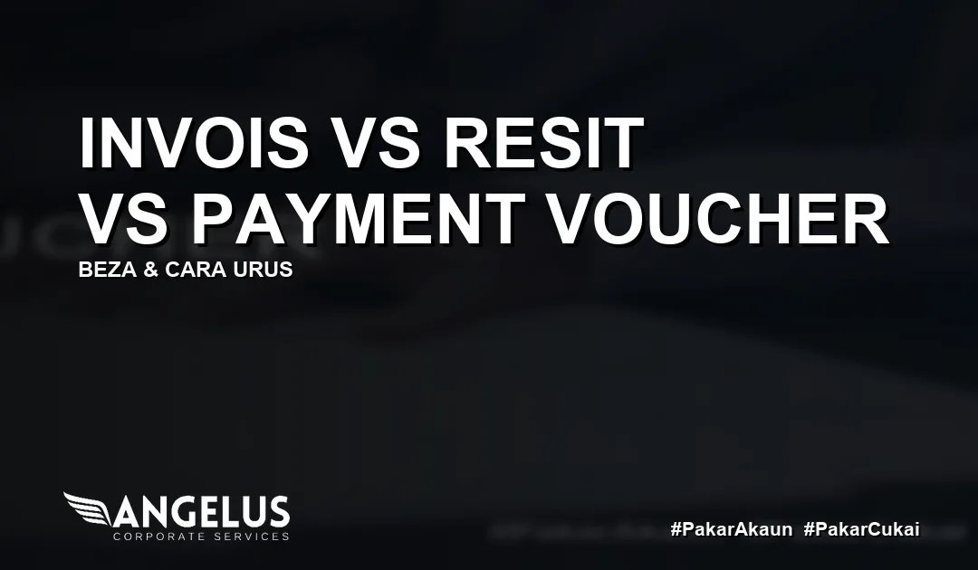 Invois vs Resit vs Payment Voucher cover v2