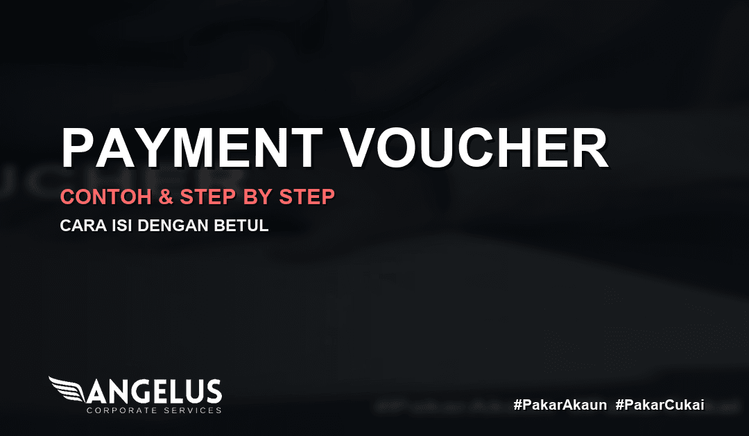 Contoh Payment Voucher Perniagaan: Cara Isi & Simpan (Step by Step)