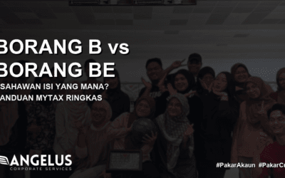 Borang B vs Borang BE: Usahawan Isi Yang Mana?