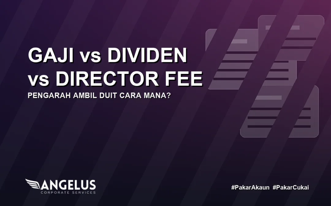 Gaji vs Dividen vs Director Fee: Pengarah Ambil Duit Cara Mana?