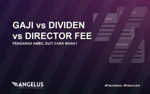 gaji-vs-dividen-vs-director-fee-pengarah cover Angel Cukai fit thumbnail
