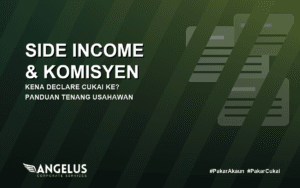 side-income-komisyen-kena-declare-cukai cover Angel Cukai fit thumbnail
